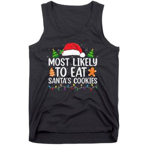 Most Likely To Eat Santas Cookies Christmas Family Matching Tank Top