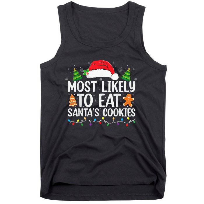 Most Likely To Eat Santas Cookies Christmas Family Matching Tank Top