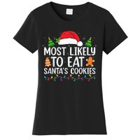 Most Likely To Eat Santas Cookies Christmas Family Matching Women's T-Shirt