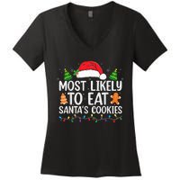 Most Likely To Eat Santas Cookies Christmas Family Matching Women's V-Neck T-Shirt