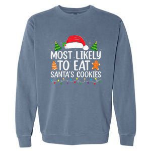 Most Likely To Eat Santas Cookies Christmas Family Matching Garment-Dyed Sweatshirt