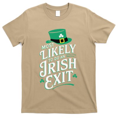 Most Likely To Do An Irish Exit St. PatrickS Day Funny T-Shirt