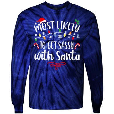 Most Likely To Get Sassy With Santa Family Christmas Tie-Dye Long Sleeve Shirt