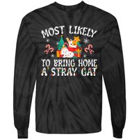 Most Likely To Bring Home A Stray Cat Matching Christmas Tie-Dye Long Sleeve Shirt