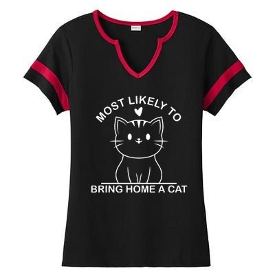 Most Likely To Bring Home A Cat Funny Ladies Halftime Notch Neck Tee