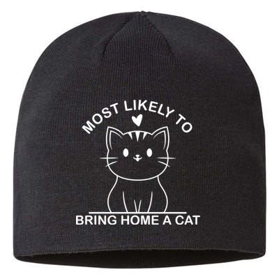 Most Likely To Bring Home A Cat Funny Sustainable Beanie