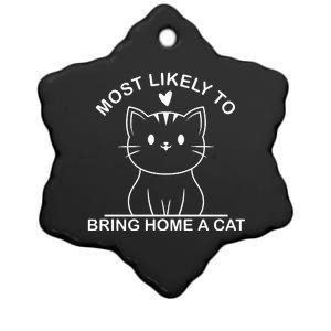 Most Likely To Bring Home A Cat Funny Ceramic Star Ornament