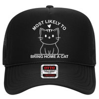 Most Likely To Bring Home A Cat Funny Trucker Hat