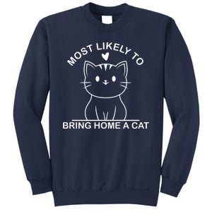 Most Likely To Bring Home A Cat Funny Sweatshirt