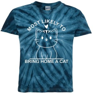 Most Likely To Bring Home A Cat Funny Kids Tie-Dye T-Shirt