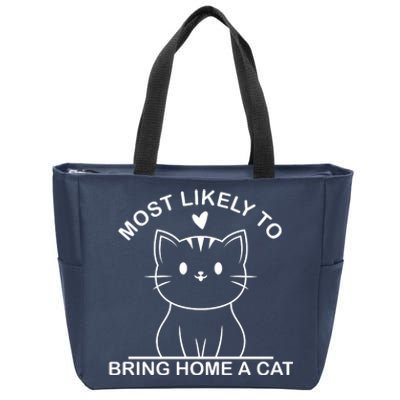 Most Likely To Bring Home A Cat Funny Zip Tote Bag