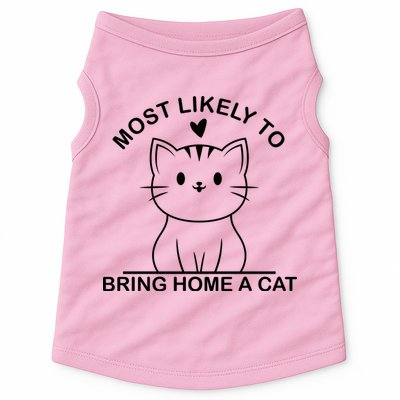 Most Likely To Bring Home A Cat Funny Doggie Tank