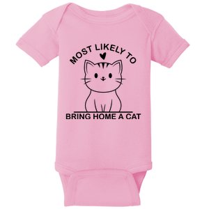 Most Likely To Bring Home A Cat Funny Baby Bodysuit