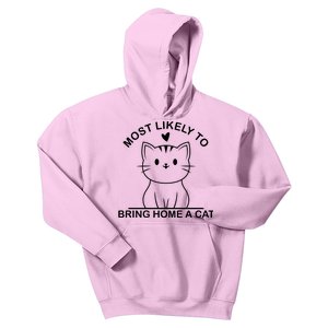 Most Likely To Bring Home A Cat Funny Kids Hoodie