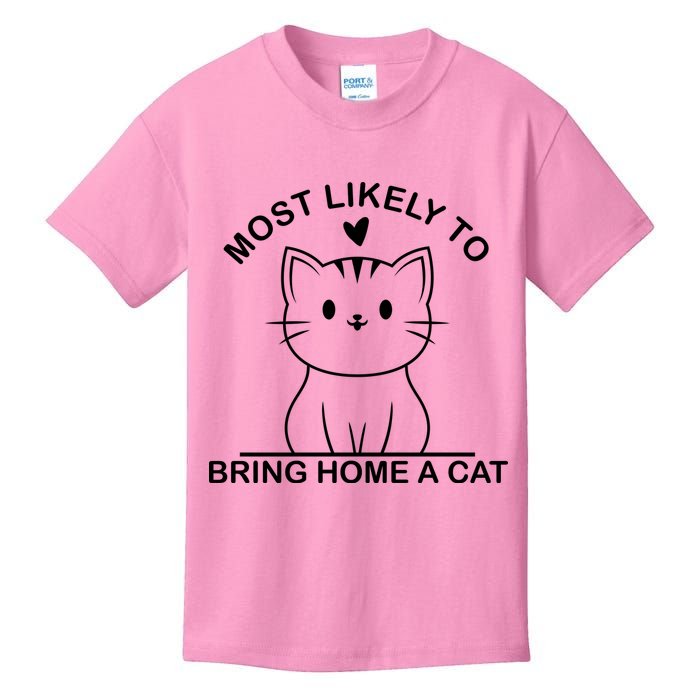 Most Likely To Bring Home A Cat Funny Kids T-Shirt