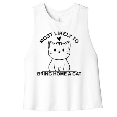 Most Likely To Bring Home A Cat Funny Women's Racerback Cropped Tank