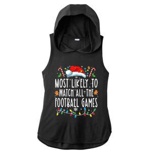 Most Likely To Watch All The Football Games Christmas Xmas Ladies PosiCharge Tri-Blend Wicking Draft Hoodie Tank