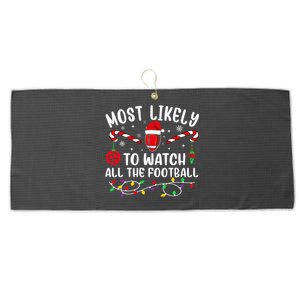 Most Likely To Watch All The Football Funny Christmas  Large Microfiber Waffle Golf Towel