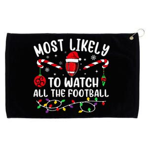 Most Likely To Watch All The Football Funny Christmas  Grommeted Golf Towel