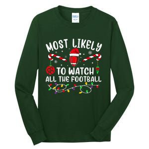 Most Likely To Watch All The Football Funny Christmas  Tall Long Sleeve T-Shirt