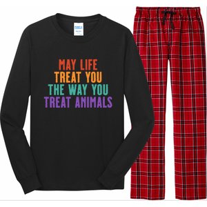 May Life Treat You The Way You Treat Animals Long Sleeve Pajama Set