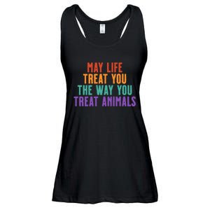 May Life Treat You The Way You Treat Animals Ladies Essential Flowy Tank