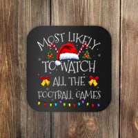 Most Likely To Watch All The Football Games Funny Christmas Coaster