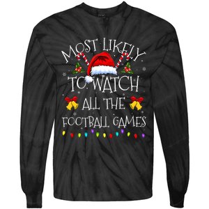 Most Likely To Watch All The Football Games Funny Christmas Tie-Dye Long Sleeve Shirt