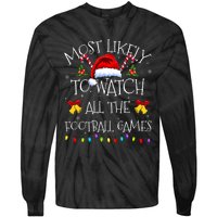 Most Likely To Watch All The Football Games Funny Christmas Tie-Dye Long Sleeve Shirt