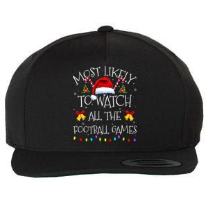 Most Likely To Watch All The Football Games Funny Christmas Wool Snapback Cap