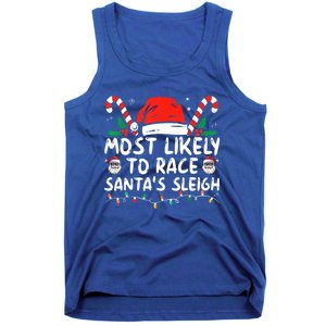 Most Likely To Race SantaS Sleigh Christmas Pajamas Gift Tank Top