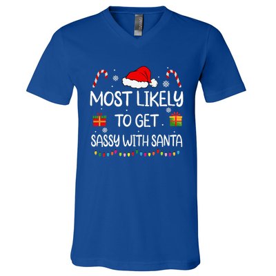 Most Likely To Get Sassy With Santa Funny family Christmas V-Neck T-Shirt