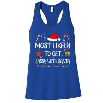 Most Likely To Get Sassy With Santa Funny family Christmas Women's Racerback Tank