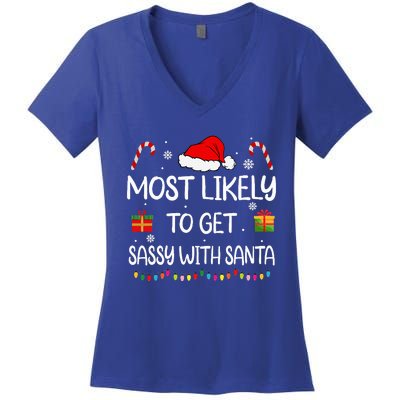 Most Likely To Get Sassy With Santa Funny family Christmas Women's V-Neck T-Shirt