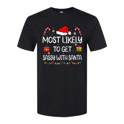 Most Likely To Get Sassy With Santa Funny family Christmas Softstyle CVC T-Shirt