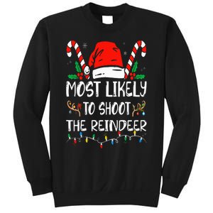 Most Likely To Shoot The Reindeer Funny Family Christmas Sweatshirt