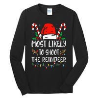 Most Likely To Shoot The Reindeer Funny Family Christmas Tall Long Sleeve T-Shirt