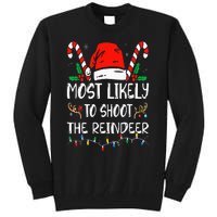 Most Likely To Shoot The Reindeer Funny Family Christmas Tall Sweatshirt