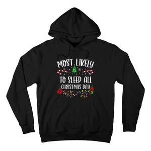 Most Likely To Sleep All Christmas Day Funny Christmas Family Matching Cute Ch Hoodie