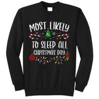 Most Likely To Sleep All Christmas Day Funny Christmas Family Matching Cute Ch Sweatshirt