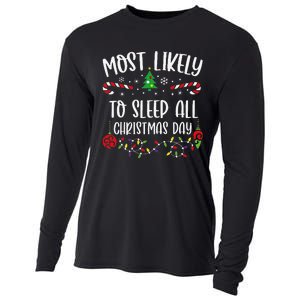 Most Likely To Sleep All Christmas Day Funny Christmas Family Matching Cute Ch Cooling Performance Long Sleeve Crew