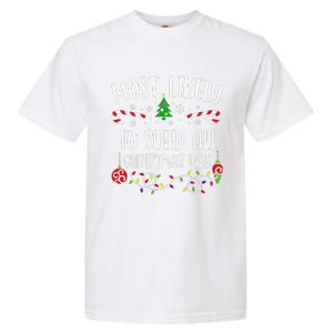 Most Likely To Sleep All Christmas Day Funny Christmas Family Matching Cute Ch Garment-Dyed Heavyweight T-Shirt