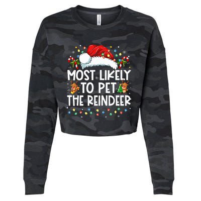 Most Likely To Pet The Reindeer Funny Christmas Cropped Pullover Crew