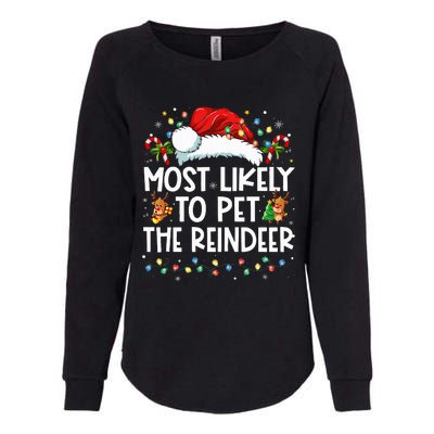 Most Likely To Pet The Reindeer Funny Christmas Womens California Wash Sweatshirt