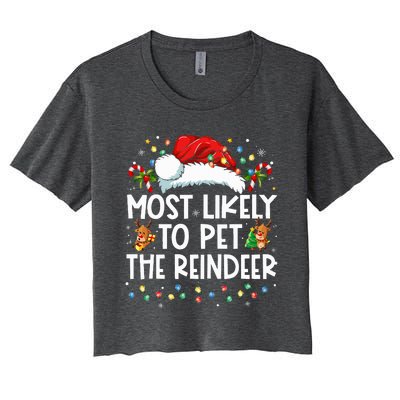 Most Likely To Pet The Reindeer Funny Christmas Women's Crop Top Tee