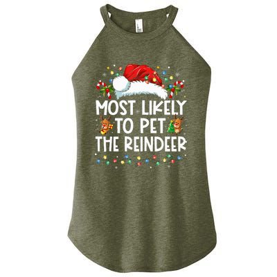 Most Likely To Pet The Reindeer Funny Christmas Women's Perfect Tri Rocker Tank