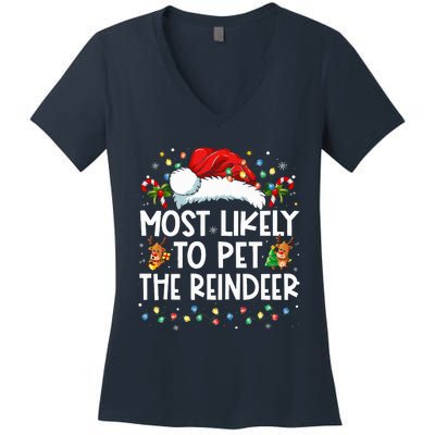 Most Likely To Pet The Reindeer Funny Christmas Women's V-Neck T-Shirt