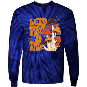 Mushroom Lets Take A Trie Tie-Dye Long Sleeve Shirt