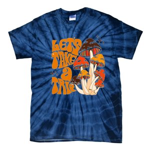 Mushroom Lets Take A Trie Tie-Dye T-Shirt