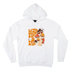 Mushroom Lets Take A Trie Hoodie